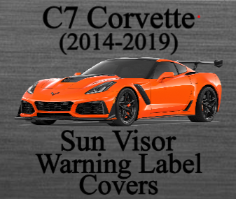C7 Corvette Sun Visor Warning Label Covers